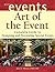 Art of the Event: Complete Guide to Designing and Decorating Special Events