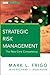 Strategic Risk Management: The New Core Competency