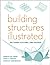 Building Structures Illustrated: Patterns, Systems, and Design