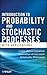 Introduction to Probability and Stochastic Processes with Applications