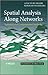 Spatial Analysis Along Networks: Statistical and Computational Methods