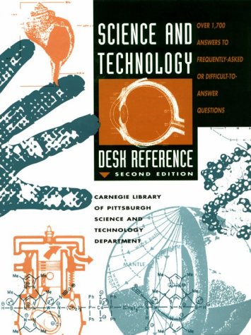 Science and Technology Desk Reference: Over 1,700 Answers to Frequently-Asked or Difficult-To-Answer Questions (Hardcover)