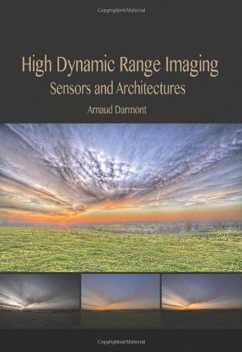 High Dynamic Range Imaging: Sensors and Architectures (Paperback)