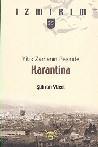 Yitik Zamanın Peşinde Karantina (Paperback)