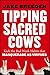 Tipping Sacred Cows by Jake Breeden