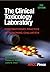 The Clinical Toxicology Laboratory: Contemporary Practice of Poisoning Evaluation, 2nd Edition