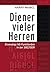 Diener Vieler Herren: Ehemalige NS-Funktionaere in Der Sbz/Ddr (German Edition)