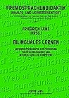 Bilinguales Lernen: Unterrichtskonzepte Zur Foerderung Sachfachbezogener Und Interkultureller Kompetenz