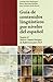 Guía de contenidos lingüísticos por niveles del español: Según el Marco Común de Referencia para la Enseñanza de las Lenguas