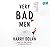 Very Bad Men by Harry Dolan