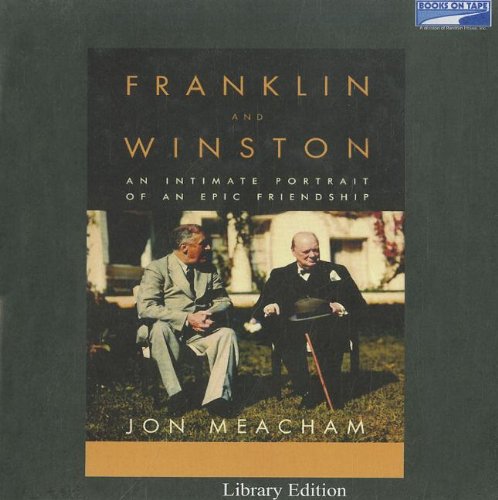 Franklin and Winston: An Intimate Portrait of an Epic Friendship