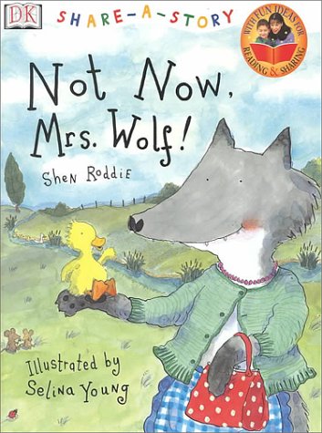 DK Share-a-Story: Not Now, Mrs. Wolf! (Hardcover)