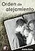 Orden de alejamiento (Novela) by Andrés Galán Monroy