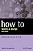 How to Write a Paper