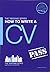 How To Write A CV: Expert advice on test preparation