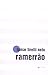 Ramerraao by Ismar Tirelli Neto