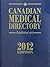 Canadian Medical Directory 2012 (Scott's Directories)
