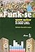 Funk-Se Quem Quiser: No Batidaao Negro Da Cidade Carioca
