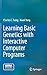 Learning Basic Genetics with Interactive Computer Programs by Charles C. Tseng