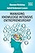 Managing Knowledge Intensive Entrepreneurship