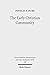 The Early Christian Communi...