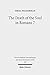 The Death of the Soul in Romans 7: Sin, Death, and the Law in Light of Hellenistic Moral Psychology (Wissenschaftliche Untersuchungen zum Neuen Testament / 2. Reihe)