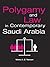 Polygamy and Law in Contemporary Saudi Arabia