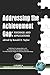 Addressing The Achievement Gap: Theory Informing Practice (Research in Educational Productivity)