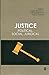 Justice: Political, Social, Juridical