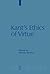 Kant's Ethics of Virtue
