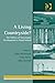 A Living Countryside?: The Politics of Sustainable Development in Rural Ireland (Perspectives on Rural Policy and Planning)