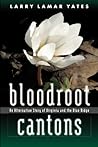 Bloodroot Cantons: An Alternative Story of Virginia and the Blue Ridge