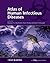 Atlas of Human Infectious Diseases by Heiman F.L. Wertheim