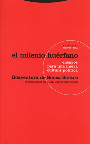 El milenio huérfano: Ensayos para una nueva cultura política (Paperback)