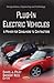 Plug-In Electric Vehicles by Daniel Foley