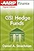 AARP Getting Started in Hedge Funds: From Launching a Hedge Fund to New Regulation, the Use of Leverage, and Top Manager Profiles