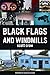 Black Flags and Windmills: Hope, Anarchy, and the Common Ground Collective