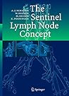 The Sentinel Lymph Node Concept The Sentinel Lymph Node Concept