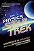 The Physics of Star Trek by Lawrence M. Krauss
