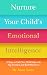 Nurture Your Child's Emotional Intelligence by Dr Anne Lane