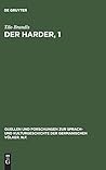 Der Harder, 1: Texte und Studie (Quellen und Forschungen zur Sprach- und Kulturgeschichte der germanischen Völker. N.F., 13) (German Edition)
