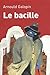 Le Bacille