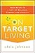 On Target Living: Your Guide to a Life of Balance, Energy, and Vitality