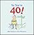 So You're 40!