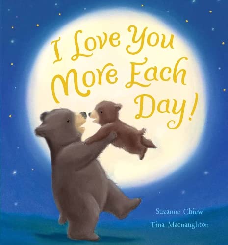 I Love You More Each Day! (Hardcover)