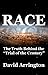 Race - The Truth Behind 'The Trial of the Century'