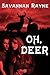 Oh, Deer