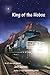 King of the Hobos by Jeff  Dennis