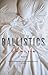 Ballistics