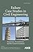 Failure Case Studies in Civil Engineering by Paula A. Bosela